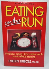 Eating on the Run by EVELYN TRIBOLE,MS,RD.