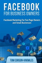 Facebook for Business Owners: Facebook Marketing For Fan Page Owners and Sma…