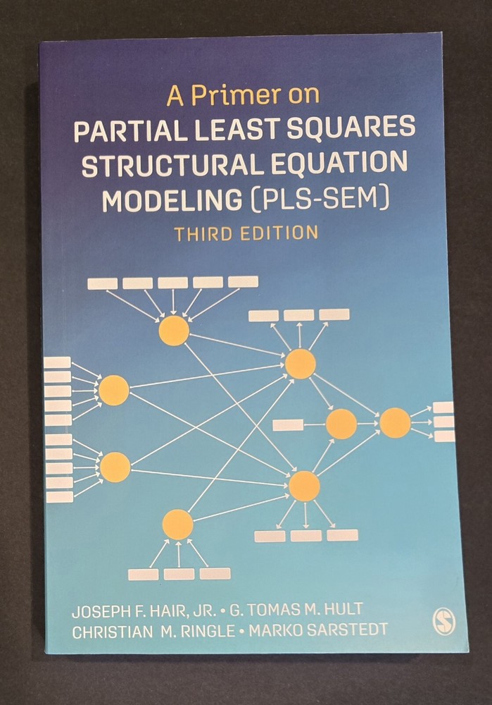 A Primer on Partial Least Squares Structural Equation Modeling (PLS-SEM) by…