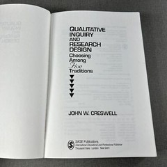 QUALITATIVE INQUIRY AND RESEARCH DESIGN By John W Creswell 1998 Book