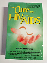 Cure for HIV and Aids : With over 75 Case Histories by Hulda Regehr Clark (1993,