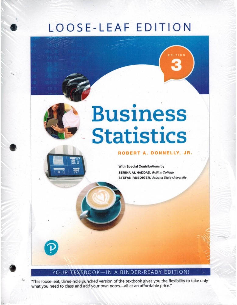 Business Statistics 3rd Edition by Donnelly Jr. (Brand New LOOSE-LEAF)