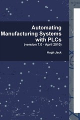 Jack – Automating Manufacturing Systems with PLCs – New hardback or ca – X555z