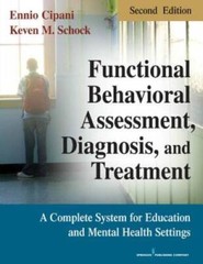 Functional Behavioral Assessment, Diagnosis, and Treatment, Second Editio – GOOD