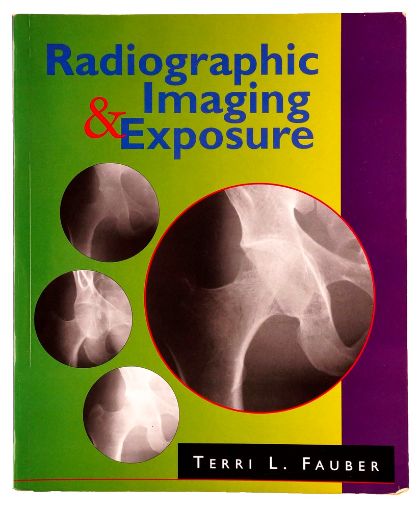 Radiographic Imaging and Exposure 2000 Paperback by Terri L. Fauber Mosby Inc.