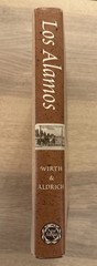 Los Alamos: The Ranch School Years, 1917-1943 by Wirth & Aldrich HC DJ