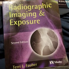 Radiographic Imaging and Exposure by Terri L. Fauber (2004, Trade Paperback)
