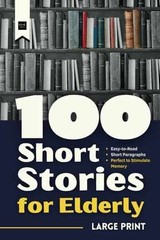 100 Short Stories for Elderly: – Paperback, by Publisher kiosk 2000 – Very Good
