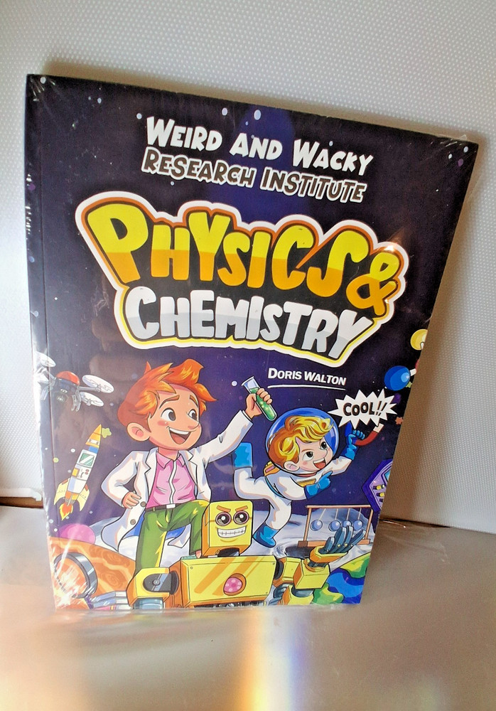 Weird and Wacky Research institute (Physics & chemistry ) Doris Walton