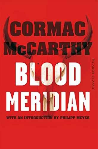 Blood Meridian: Picador Classic – Paperback, by Cormac McCarthy – Very Good
