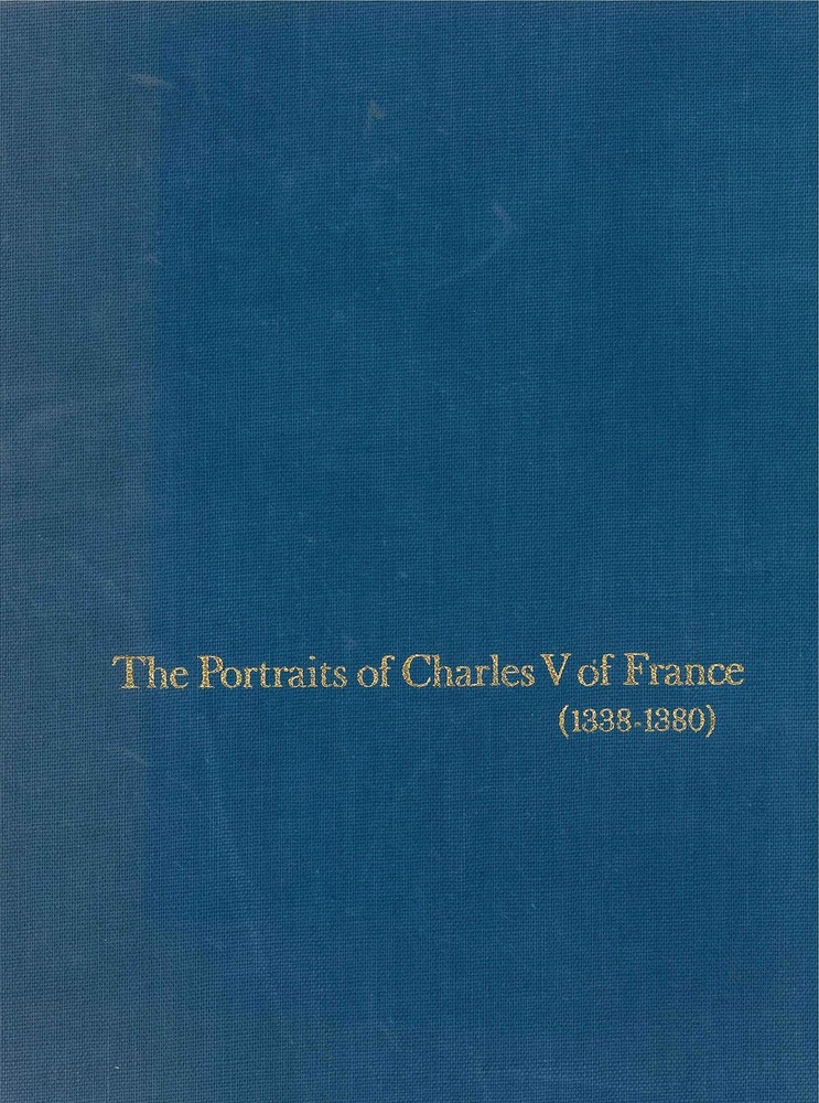 The Portraits of Charles V of France (1338–1380) (College Art Association …