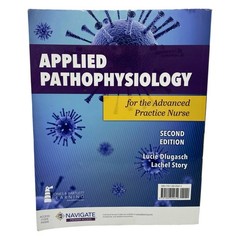 Applied Pathophysiology for the Advanced Practice Nurse 2nd Ed Dlugasch Story