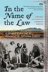 In the Name of the Law: William Willshire and the Policing of the Australian Fro
