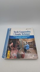 Sterile Compounding and Aseptic Technique