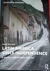 Latin America Since Independence A History With Primary Sources Third Edition