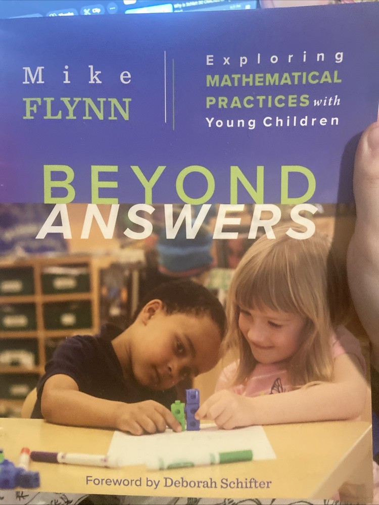 Beyond Answers : Exploring Mathematical Practices with Young Children by Mike