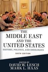 THE MIDDLE EAST AND THE UNITED STATES BY David W. Lesch PAPERBACK **VERY_GOOD**