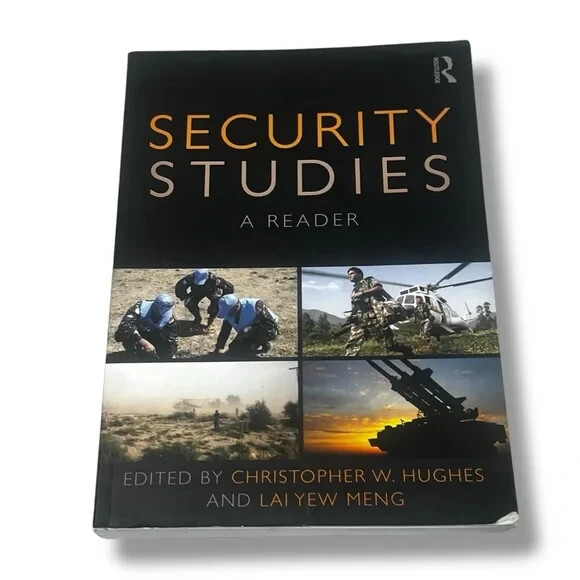 Security Studies A Reader Christopher W Hughes 2011