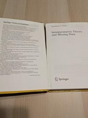 Springer Series in Statistics Ser.: Semiparametric Theory and Missing Data by…