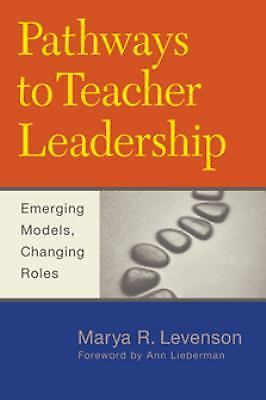 Pathways to Teacher Leadership: Emerging Models- paperback, 1612506542, Levenson