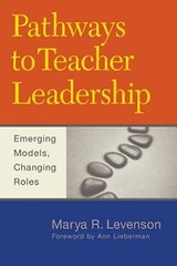 Pathways to Teacher Leadership: Emerging Models- paperback, 1612506542, Levenson