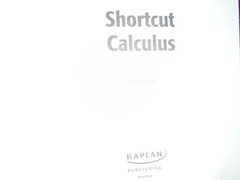 KAPLAN CALCULUS SHORTCUT BOOK,264 PAGES,INCREASE YOUR KNOWLEDGE AND TEST SCORES