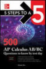 5 Steps to a 5: 500 AP Calculus AB/BC Questions to Know by Test Day, Fourth…