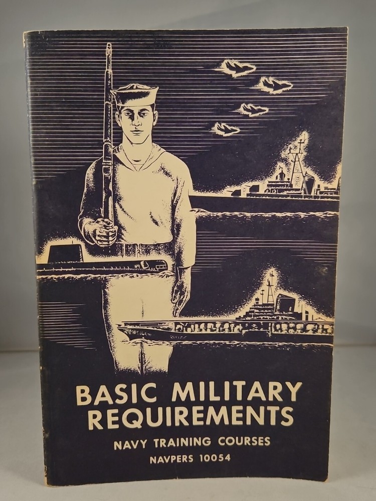 Basic Military Requirements, Navy Training Courses, 1957 Navpers 10054 Paperback