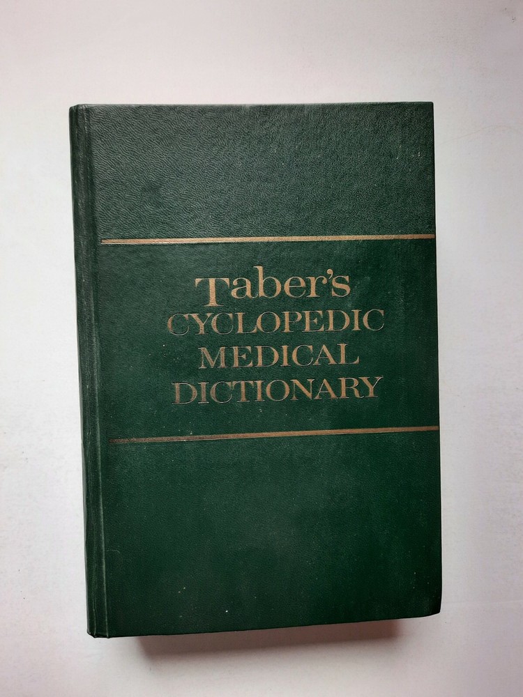 Taber’s Cyclopedic Medical Dictionary, F.A. Davis Co., 14th Edition HC