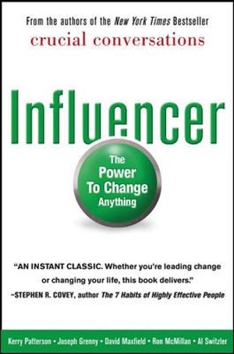 Influencer: The Power to Change Anything by Patterson, Kerry; Grenny, J Hardback
