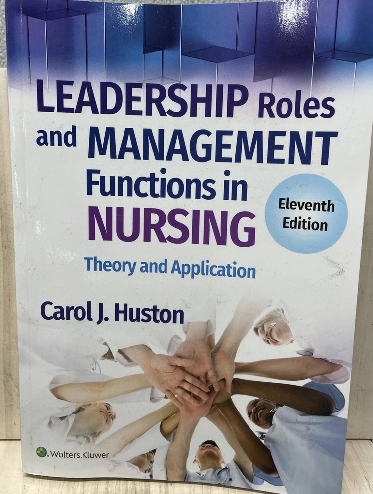 Carol J. Huston Leadership Roles & Management Functions in Nursing 11th 2022 PB