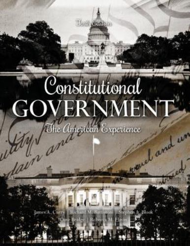 Constitutional Government: The American Expe- 1524900605, James Curry, paperback