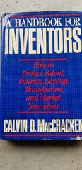 A Handbook For Inventors Hardcover by Calvin D. MacCracken 211 Pages Indexed