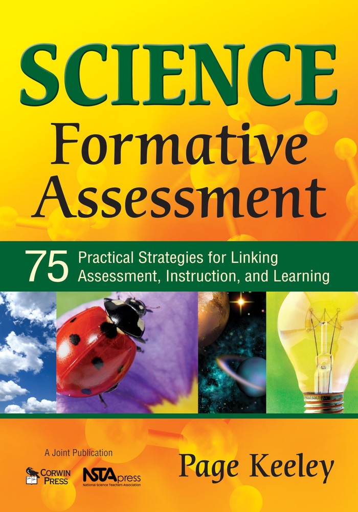 Science Formative Assessment: 75 Practical Strategies for Linking Assessment,