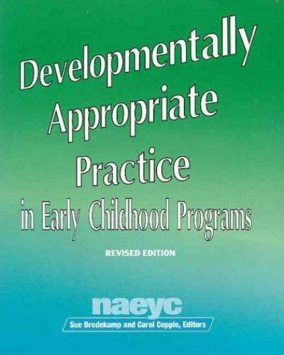 Developmentally Appropriate Practice in Early Childhood Programs (N.A.E.Y.C….
