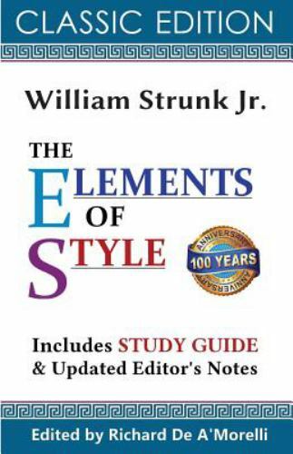 The Elements of Style (Classic Edition, 2017) by Strunk Jr., William