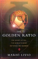 The Golden Ratio: The Story of Phi, the World’s Most Astonishing Number – GOOD