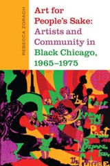 Art for People’s Sake: Artists and Community in Black Chicago, 1965-1975: Used