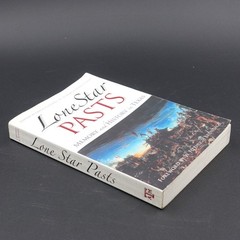 Lone Star Pasts Memory and History in Texas Cantrell & Turner PB 2007 296 Pages