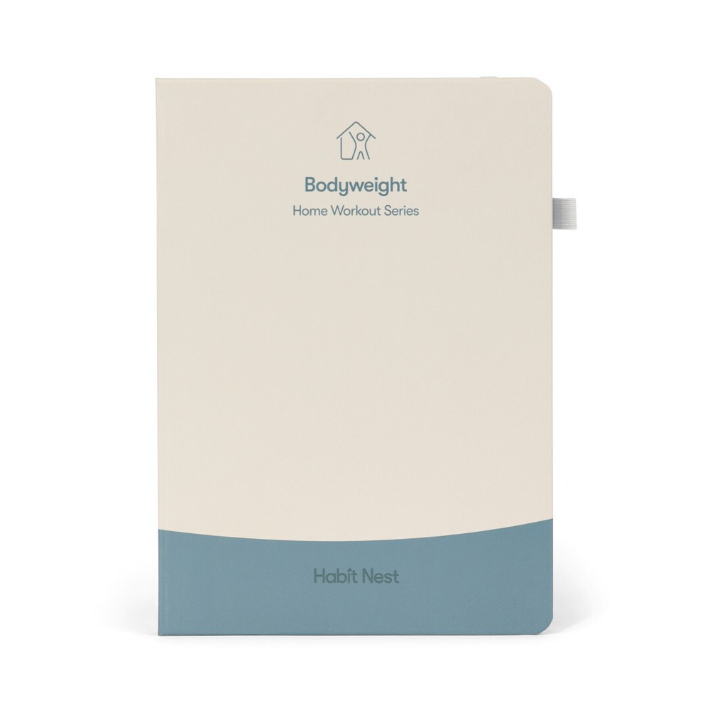 The Bodyweight Home Workout Journal. Your personal trainer for at-home workouts.