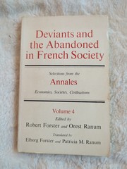 DEVIANTS AND THE ABANDONED IN FRENCH SOCIETy Annales Robert Foster SC 1978 Vtg