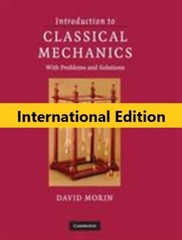 Introduction to Classical Mechanics: With Problems and Solutions-Morin, INT’L ED