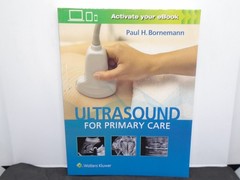 Ultrasound for Primary Care by Paul Bornemann. Includes access code.