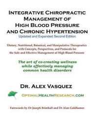 Integrative Chiropractic Management of High Blood Pressure and Chronic Hyperte..