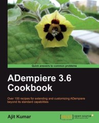 Adempiere 3.6 Cookbook, Paperback by Kumar, Ajit, Brand New, Free shipping in…