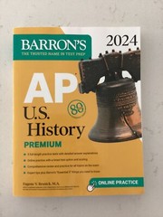 Barron’s AP Prep Ser.: AP U. S. History Premium, 2024: Comprehensive Review