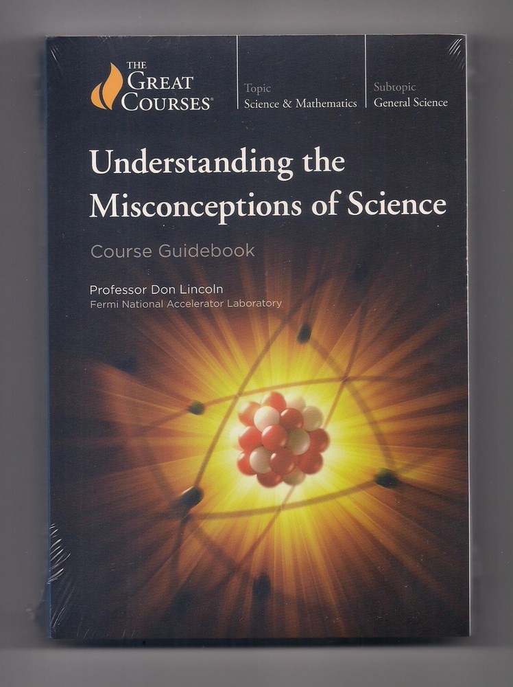 UNDERSTANDING THE MISCONCEPTIONS OF SCIENCE 4-DVD set + Book SEALED Great course
