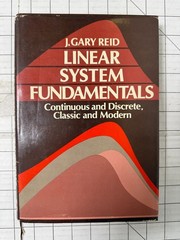 Linear System Fundamentals : Continuous, Discrete & Modern by Gary Reid 1983, HC