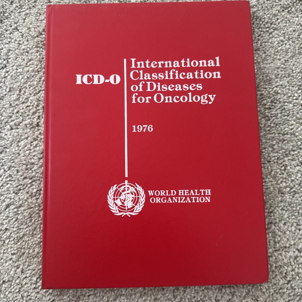 International Classification of Diseases for Oncology First Edition 1976 RARE