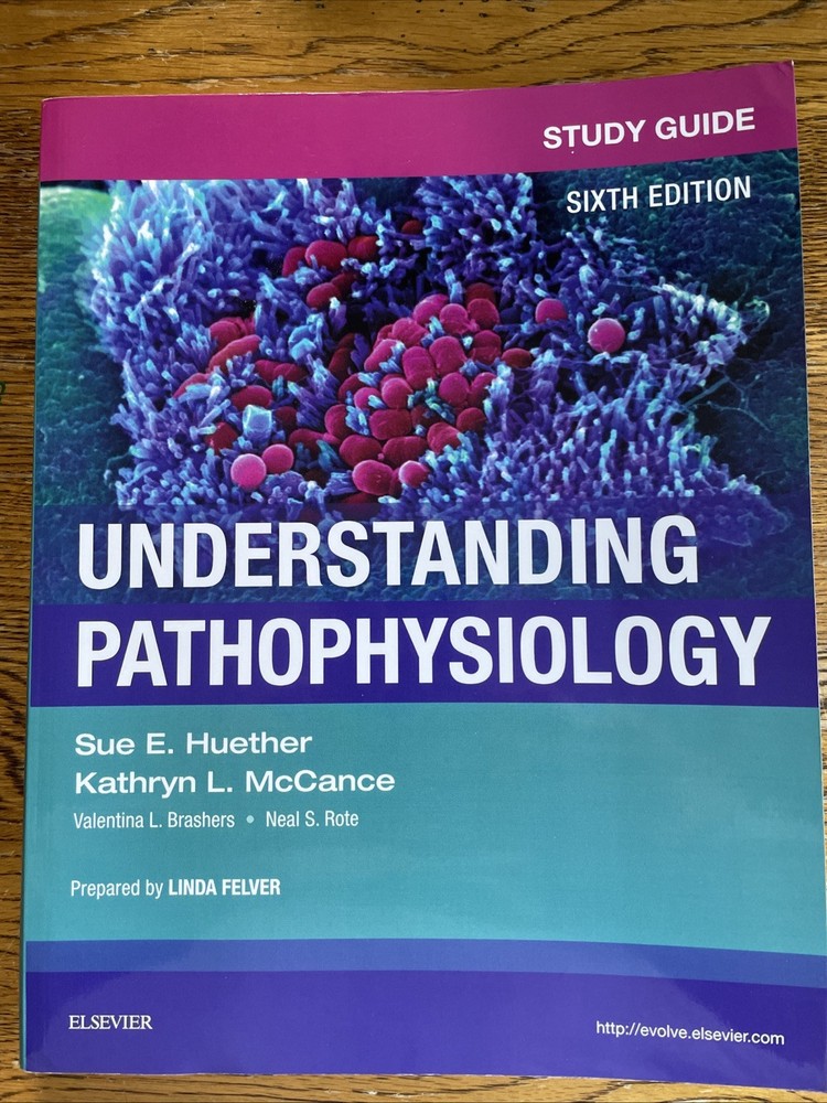 Study Guide for Understanding Pathophysiology by Kathryn L. McCance and Sue…